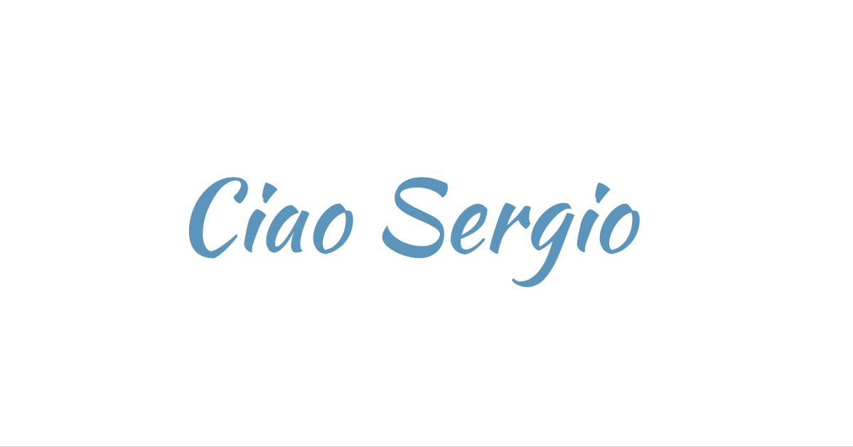 Ciao Sergio
