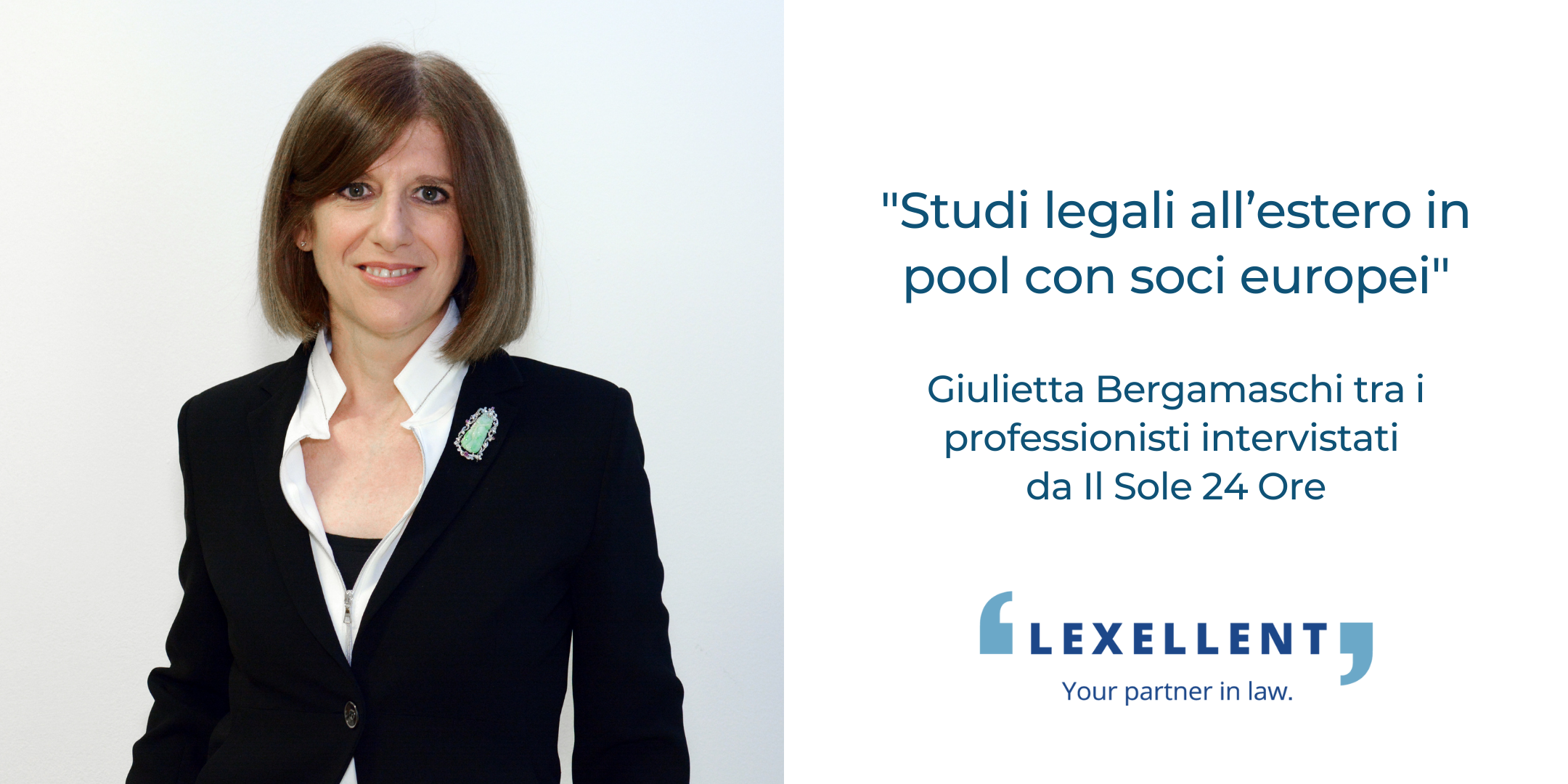 “Studi legali all’estero in pool con soci europei”: Giulietta Bergamaschi intervistata da Il Sole 24 Ore