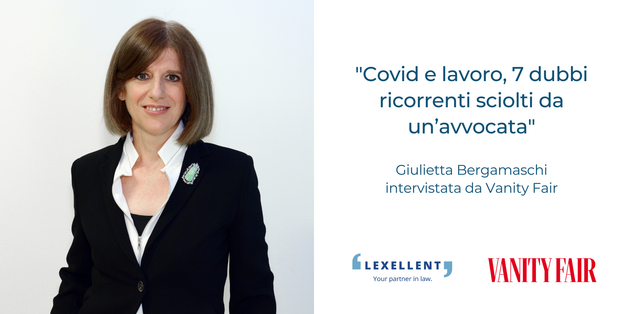 “Covid e lavoro, 7 dubbi ricorrenti sciolti da un’avvocata”, l’intervista a Giulietta Bergamaschi su Vanity Fair