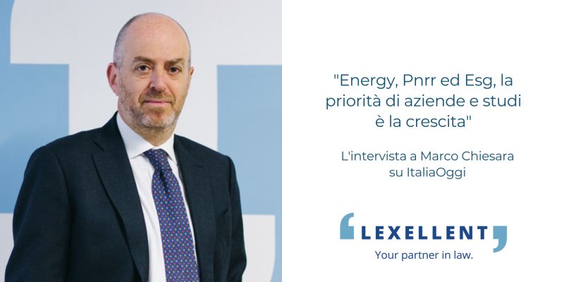 “Energy, Pnrr ed Esg, la priorità di aziende e studi è la crescita”, l’intervista a Marco Chiesara su ItaliaOggi