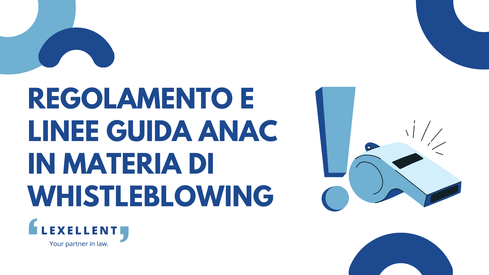 Regolamento e linee guida ANAC in materia di whistleblowing