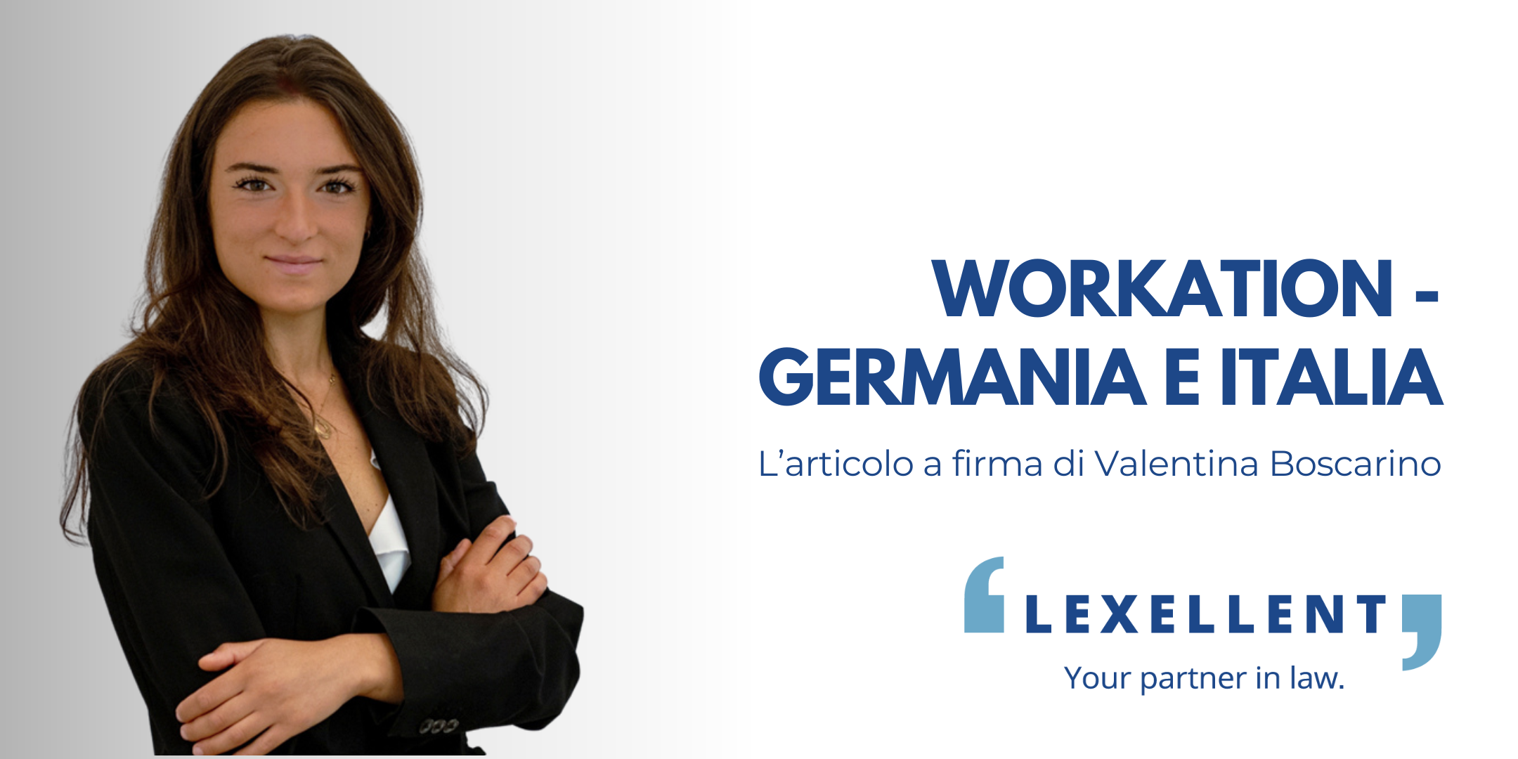 Workation – Germania e Italia